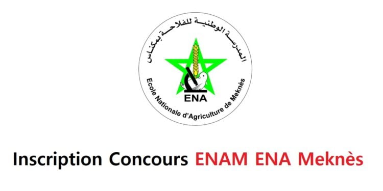 Inscription Concours ENAM ENA Meknès 2021 2022