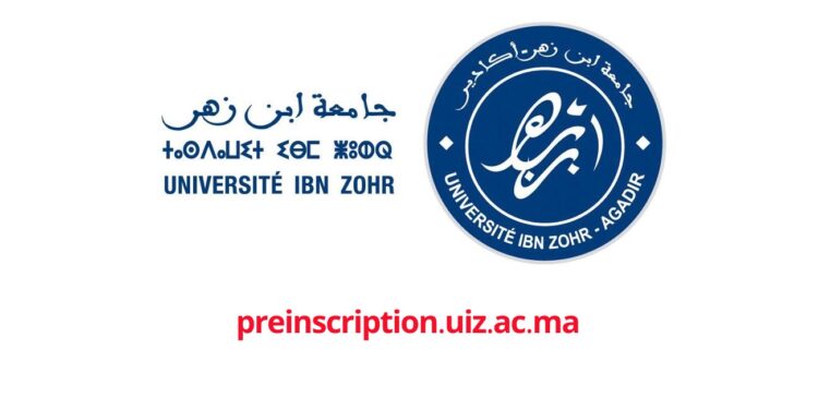Preinscription.uiz.ac.ma التسجيل بجامعة ابن زهر اكادير