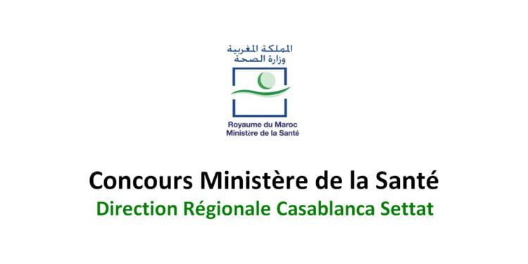 Concours Ministère de la Santé DR Casablanca Settat