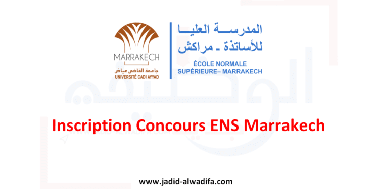 Inscription Concours ENS Marrakech