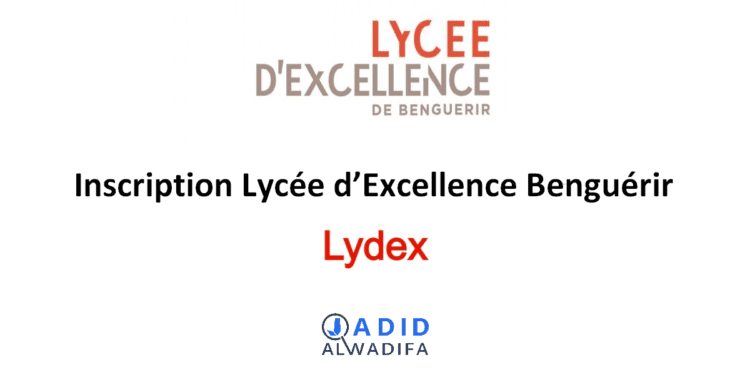 Inscription Lycée d’Excellence Lydex Benguérir
