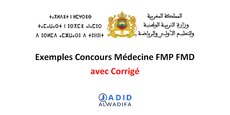 Exemples Concours Médecine FMP FMD PDF avec Corrigé